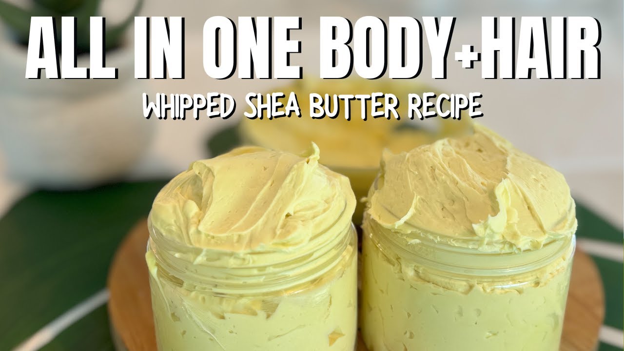 How to make PERFECT WHIPPED SHEA BUTTER EVERYTIME ALL IN ONE BODY