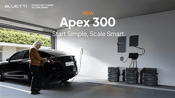 BLUETTI Apex 300 |  Start Simple, Scale Smart