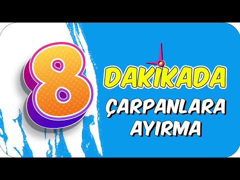 8dk'da ÇARPANLARA AYIRMA