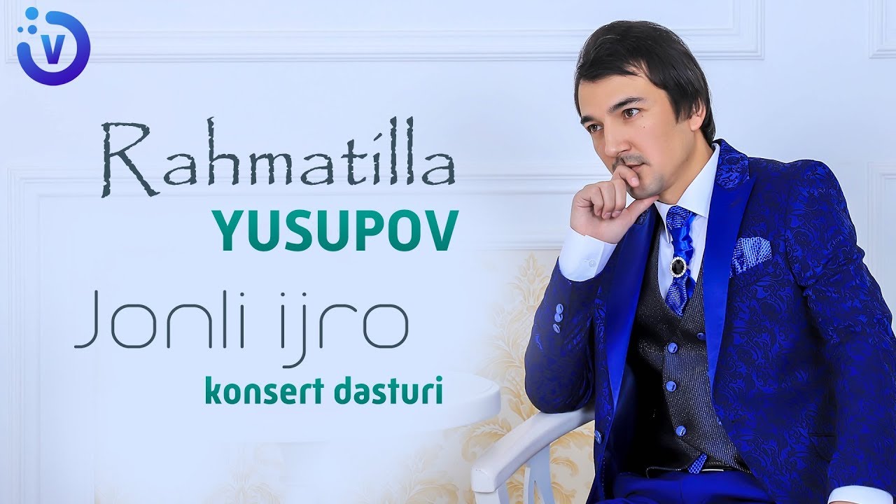 Rahmatillo Yusupov   Jonli ijro konsert dasturi 2018