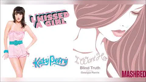 Katy Perry // Blind Truth - I Kissed Her (Mashup)