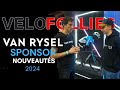 Van rysel sponsor nouveauts  velofollies2024