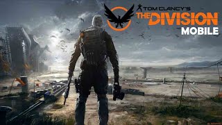 The Division Mobile Resurgence download | tom clancy's the division resurgence mobile