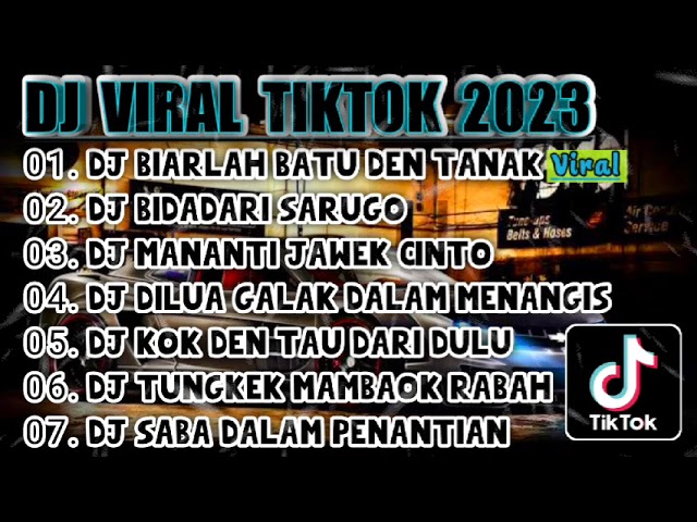 DJ TIKTOK TERBARU 2023 • DJ BIARLAH BATU DEN TANAK FULL BASS || DJ MINANG VIRAL ||  FULL ALBUM class=