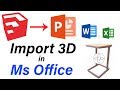 Import 3D Model in PowerPoint | SketchUp to Microsoft Office