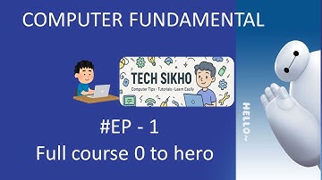 Computer Fundamental Introduction Ep - 1 | Tech Sikho