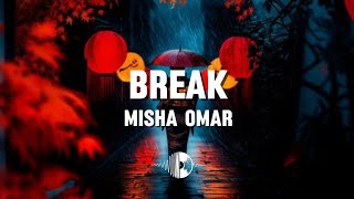 Download Lagu Misha Omar - Break (Lyrics) | From OST \ MP3 Download Lagu Misha Omar - Break (Lyrics) | From OST \ MP3
