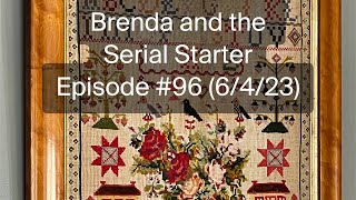 Brenda and the Serial Starter - Episode #96 (6/4/23)