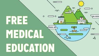 What is Free Medical Education? And Why you should Care?