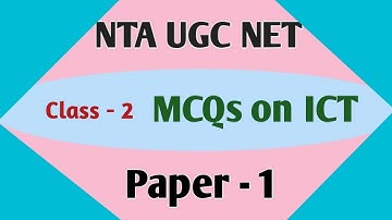 Class - 2 | UGC NET Paper 1 | Most Important MCQs on ICT | Information and Communication Technology