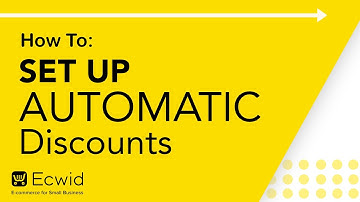 How to: Set up automatic discounts - Ecwid E-commerce Support