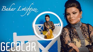 Bahar Letifqizi - Geceler Resimi