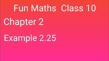 Class 10 Maths Example 2.25