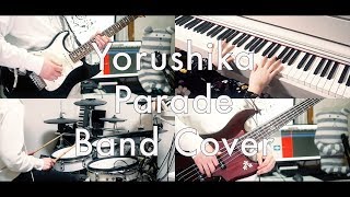 Yorushika - Parade Band Cover feat.Nyako