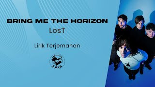 Bring Me The Horizon - LosT (Lirik Lagu Terjemahan)