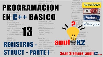 Tutorial de Programacion en C++ - 13- REGISTROS - STRUCT - PARTE 1