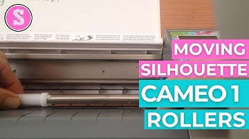 How to Move Silhouette CAMEO 1 Rollers (Easily)