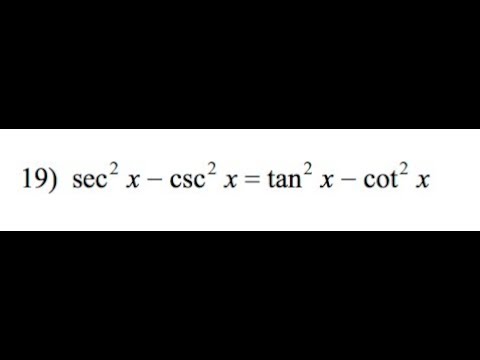 Prove Sec 2 X Csc 2 X Tan 2 X Cot 2 X Youtube Prove Sec 2 X Csc 2 X Tan 2 X Cot 2 X Youtube