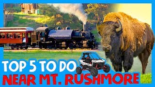 ⛰ TOP 5 THINGS TO DO NEAR MOUNT RUSHMORE  WIldlife Loop Rd, Wall Drug, OHV Trails, 1880 Train Tour