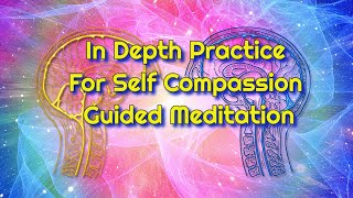 Guided Meditation In Depth Practice for Self Compassion🙏😍🎧 - M&amp;L Mind &amp; Soul