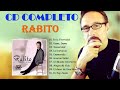 Rabito Exitos Musica Romantica // Rabito Sus Mejor Exitos - Mix De Exitos De Rabito