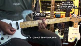 Michael Jackson ROCK WITH YOU Guitar Chords Cover - LESSON @EricBlackmonGuitar chords