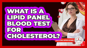 What Is A Lipid Panel Blood Test For Cholesterol? - Cholesterol Support Network