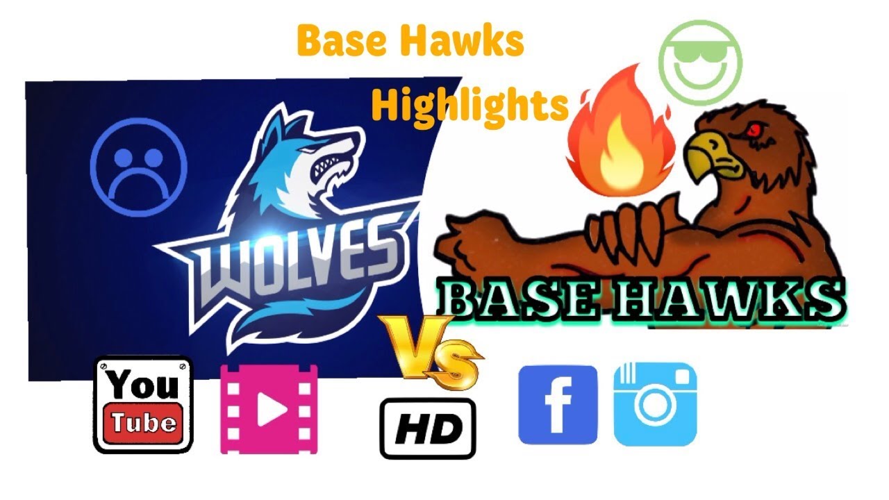 BASE HAWKS VS WOLVES HIGHLIGHTS || BASE HAWKS