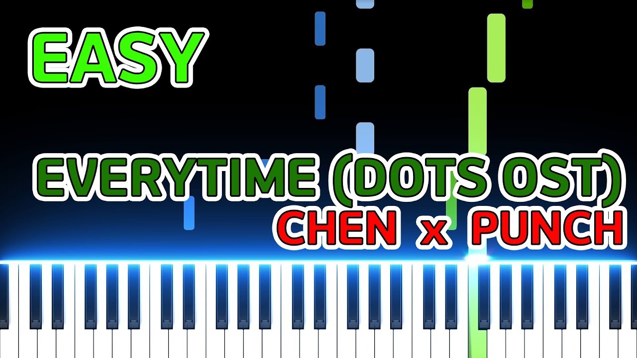 [Easy] Everytime - DOTS OST (Piano Tutorial) CHEN(첸) x PUNCH(펀치) - D