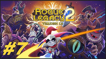 Rogue Legacy 2 | Part #7