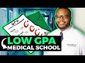 How to get accepted to medical school with a low GPA!