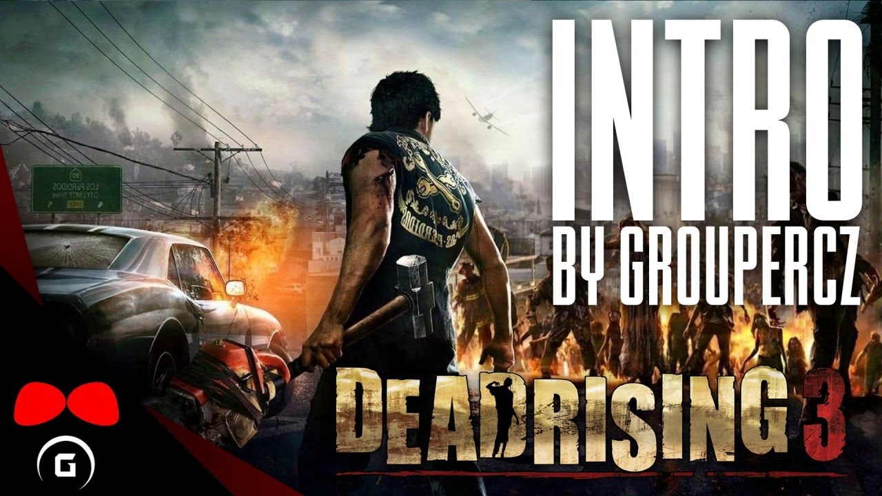 Dead Rising 3 | INTRO | GrouperCZ - YouTube