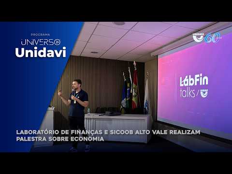 Laboratório de Finanças e Sicoob Alto Vale realizam palestra sobre economia