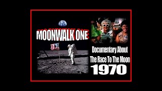 'MOONWALK ONE' 1970 Race To The Moon Documentary FULL LENGTH IN DEPTH FILM MADE AT THE TIME
