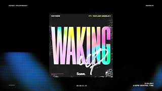 Heyder - Waking Up (Ft. Taylor Mosley) (Animated Cover Art)