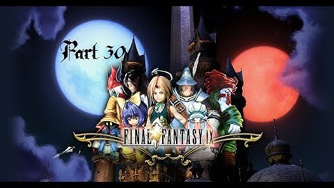 Final Fantasy IX - Part 30: One Last Waltz