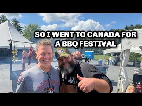 So I Went to Canada For a BBQ Festival