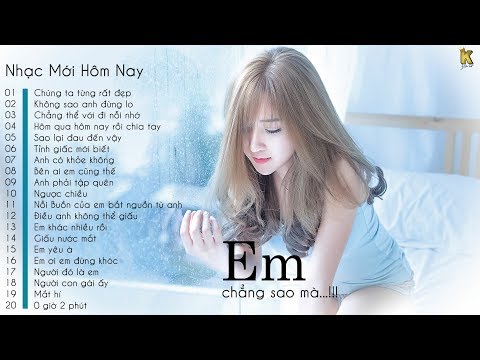 Nhạc Dành Riêng Cho Người Cô Đơn - Nhạc Trẻ Tâm Trạng Hay Bá Cháy - Nhạc Mới Hôm Nay