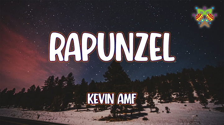 Kevin AMF - Rapunzel ( Letra/Lyrics )