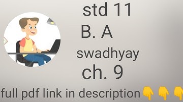 STD 11 ||ch 9|| b.a swadhyay|| @all-subject_swadhya #std11th #education