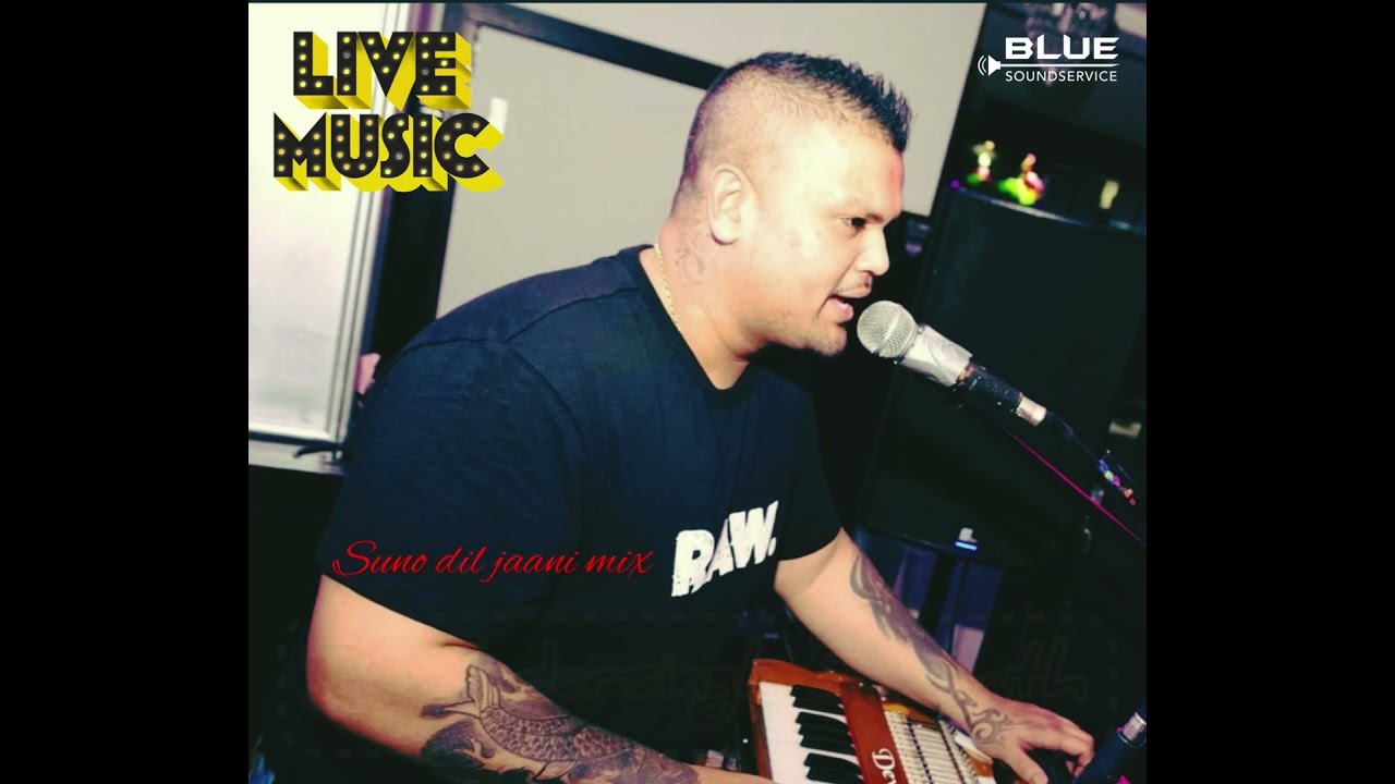 Dewindersingh Sewnath live   Suno Dil Jaani Mix by Blue Soundservice