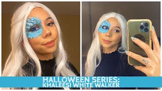 Halloween Series: Khaleesi White Walker