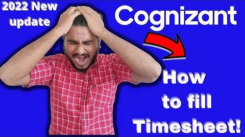 Timesheet Filling in Cognizant|How to Fill Timesheet?|Timesheet Filling Step by Step Explanation|New