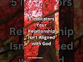 5 indicators your relationship isnt aligned with god godsplan divinealignment