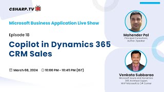 Copilot in Dynamics 365 CRM Sales - Microsoft Business Application Live Show Ep.18