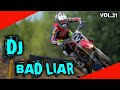 DJ BAD LIAR Full remix • Versi Motocross