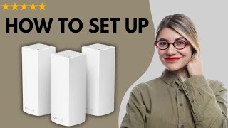 How To Set Up A Linksys Velop Mesh Wifi System Full Updated Guide