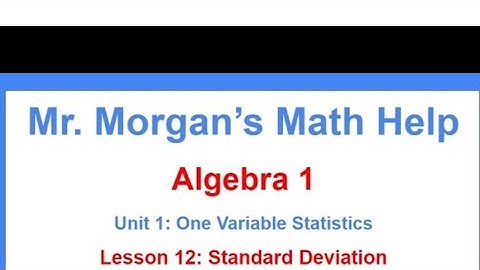 Algebra 1 Unit 1 Lesson 12 - Mr. Morgan’s Math Help