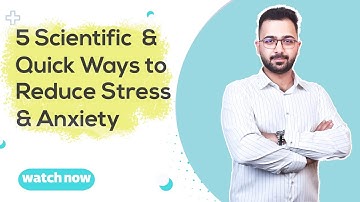 5 Scientific & Quick Ways to Reduce Stress & Anxiety 👌🏻⚡😌✨