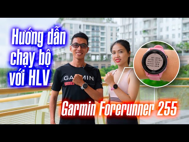 Hướng dẫn chạy bộ cùng HLV với Garmin Forerunner 255